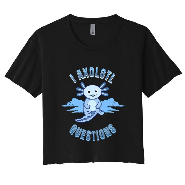 I Axolotl Questions Blue Axolotl Design Crop Top