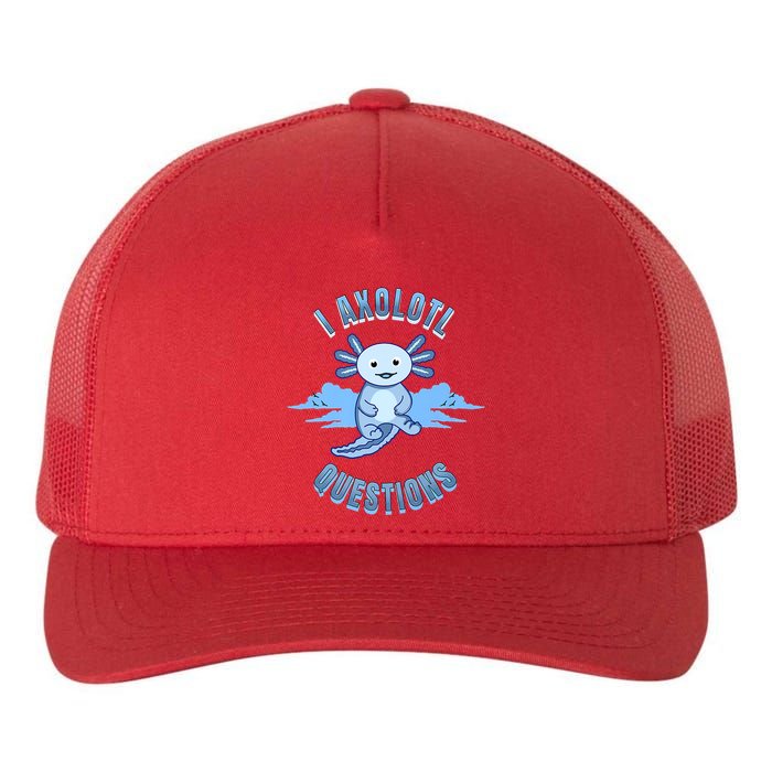 I Axolotl Questions Blue Axolotl Design Yupoong Adult 5-Panel Trucker Hat