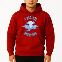 I Axolotl Questions Blue Axolotl Design Hoodie