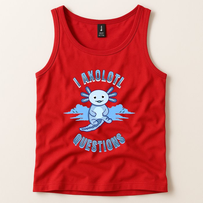 I Axolotl Questions Blue Axolotl Design Tank Top