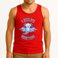 I Axolotl Questions Blue Axolotl Design Tank Top