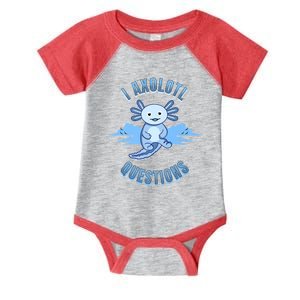 I Axolotl Questions Blue Axolotl Design Infant Baby Jersey Bodysuit