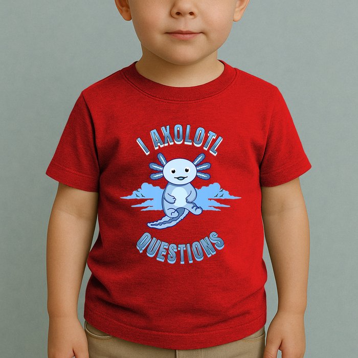 I Axolotl Questions Blue Axolotl Design Toddler T-Shirt