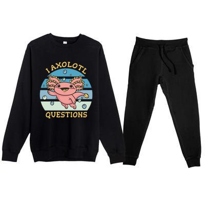 I Axolotl Questions Premium Crewneck Sweatsuit Set