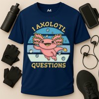 I Axolotl Questions Performance Shirt