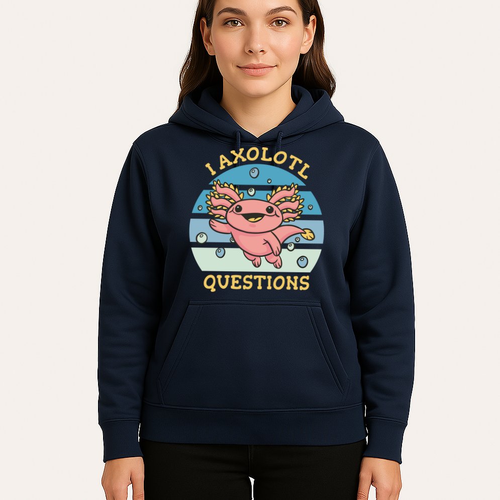 I Axolotl Questions Hoodie