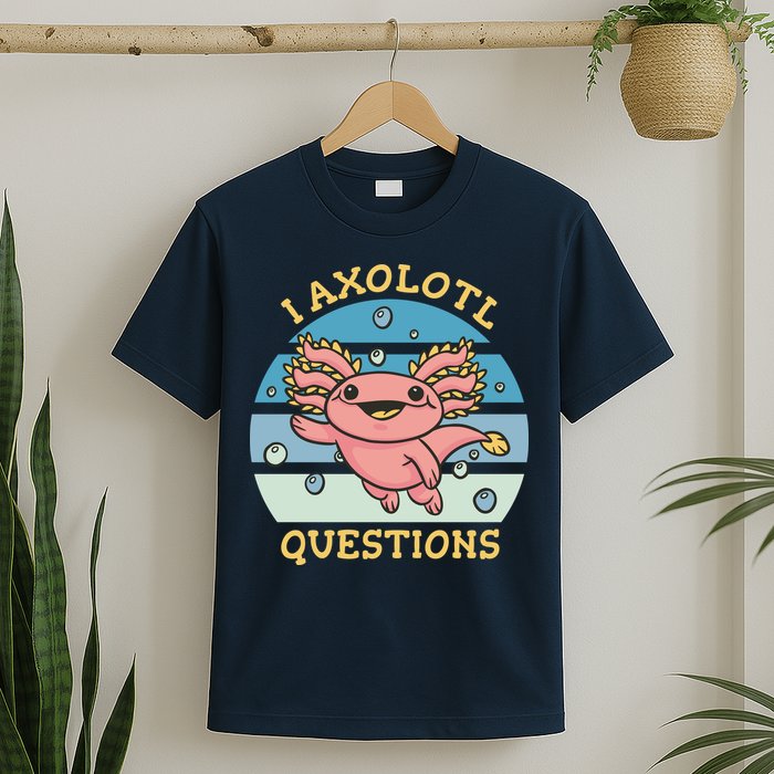 I Axolotl Questions T-Shirt