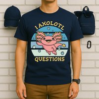 I Axolotl Questions T-Shirt