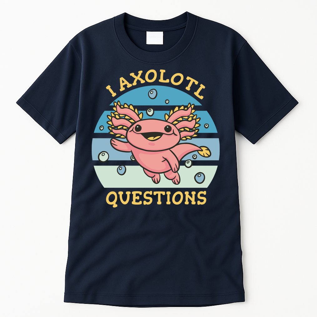 I Axolotl Questions Tall T-Shirt