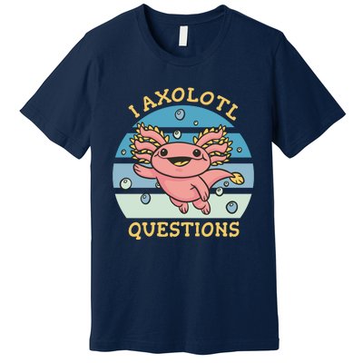 I Axolotl Questions Premium T-Shirt