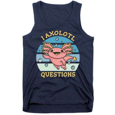 I Axolotl Questions Tank Top