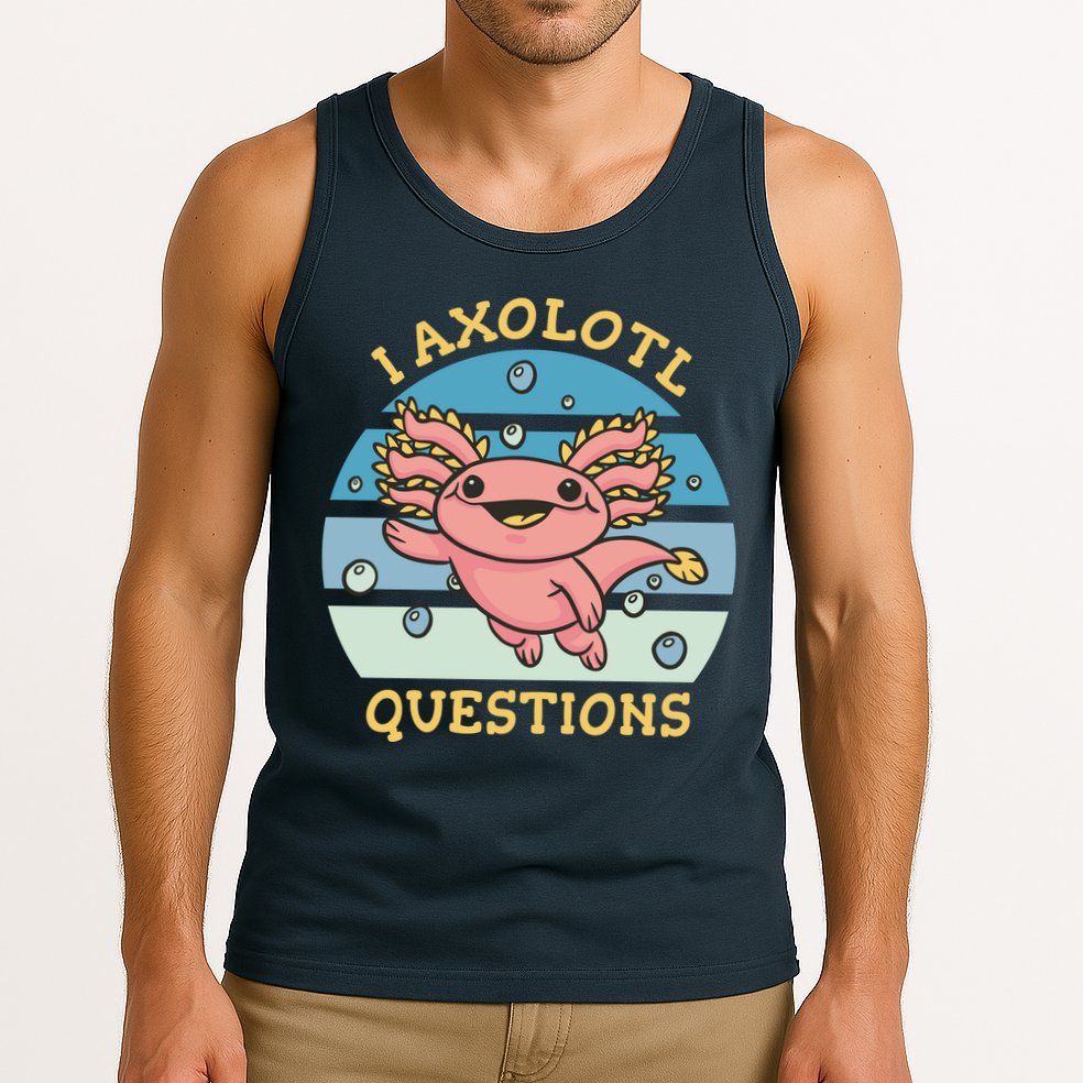 I Axolotl Questions Tank Top