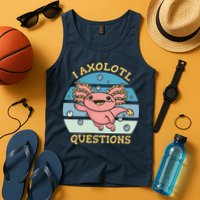 I Axolotl Questions Tank Top