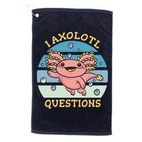 I Axolotl Questions Golf Towel