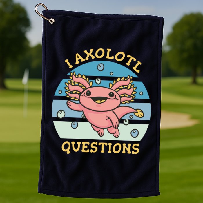 I Axolotl Questions Golf Towel