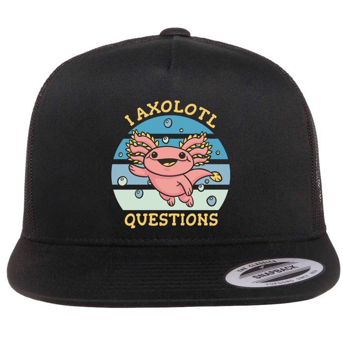 I Axolotl Questions Retro Cute Flat Bill Trucker Hat