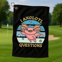 I Axolotl Questions Retro Cute Golf Towel