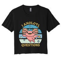 I Axolotl Questions Retro Cute Women's Crop Top Tee