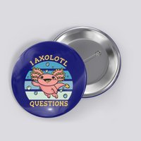 I Axolotl Questions Retro Cute Button