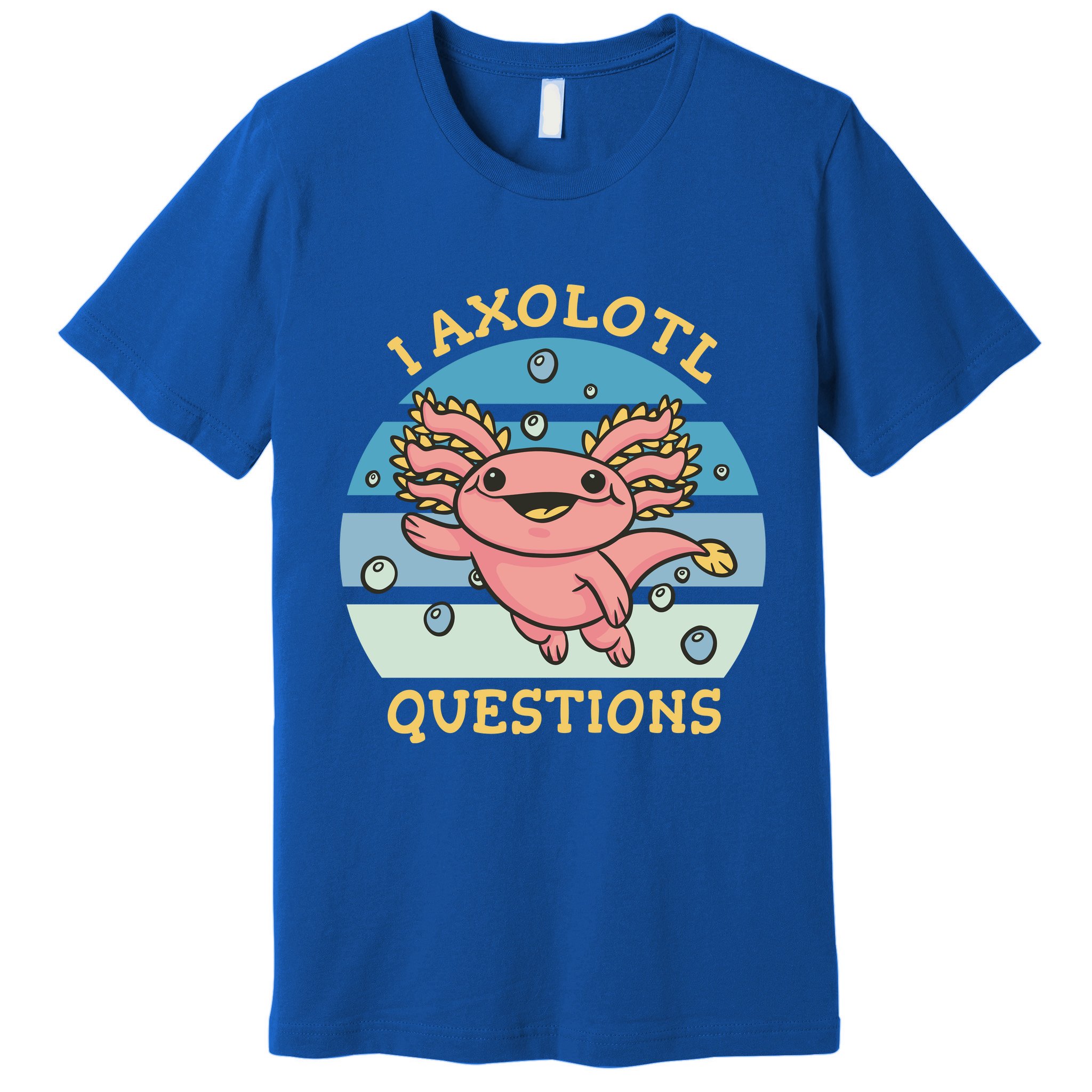 I Axolotl Questions Retro Cute Premium T-Shirt