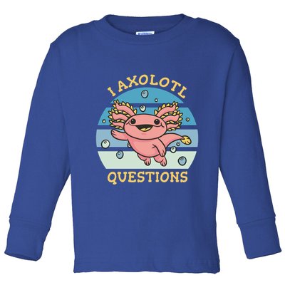 I Axolotl Questions Retro Cute Toddler Long Sleeve Shirt