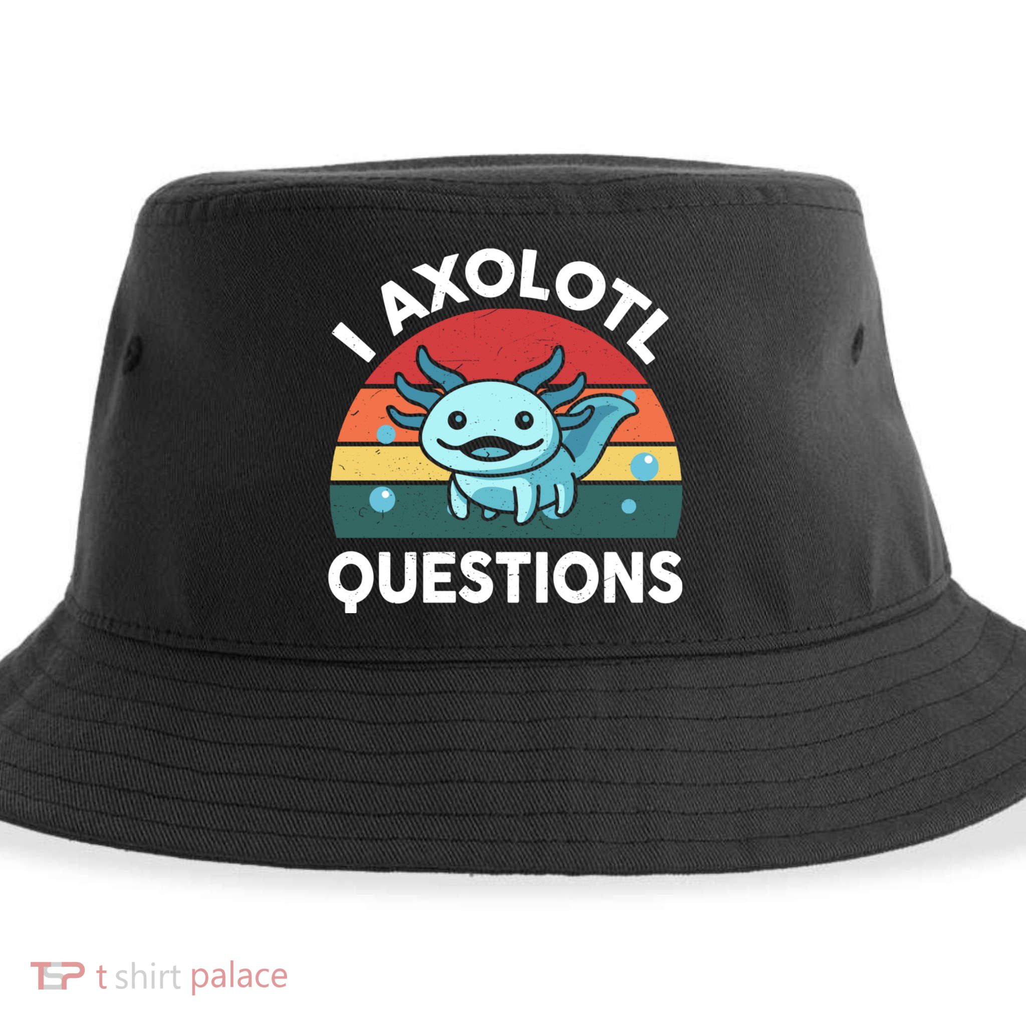 I Axolotl Questions Cute Axolotl Sustainable Bucket Hat