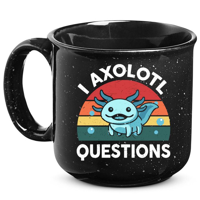 I Axolotl Questions Cute Axolotl 15oz Campfire Ceramic Mug