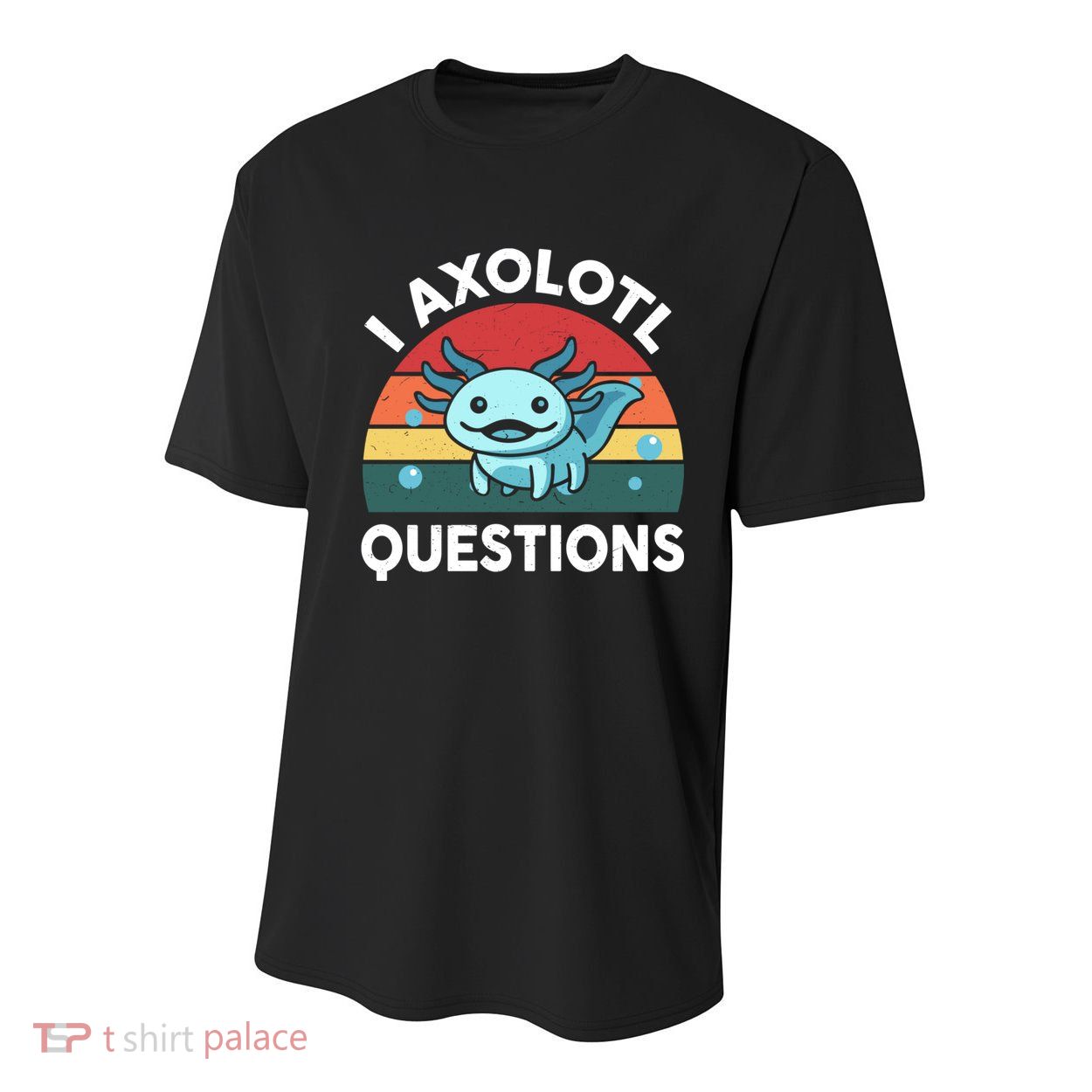 I Axolotl Questions Cute Axolotl Youth Performance Sprint T-Shirt