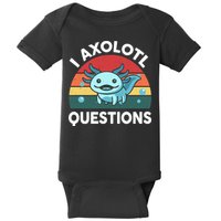 I Axolotl Questions Cute Axolotl Baby Bodysuit