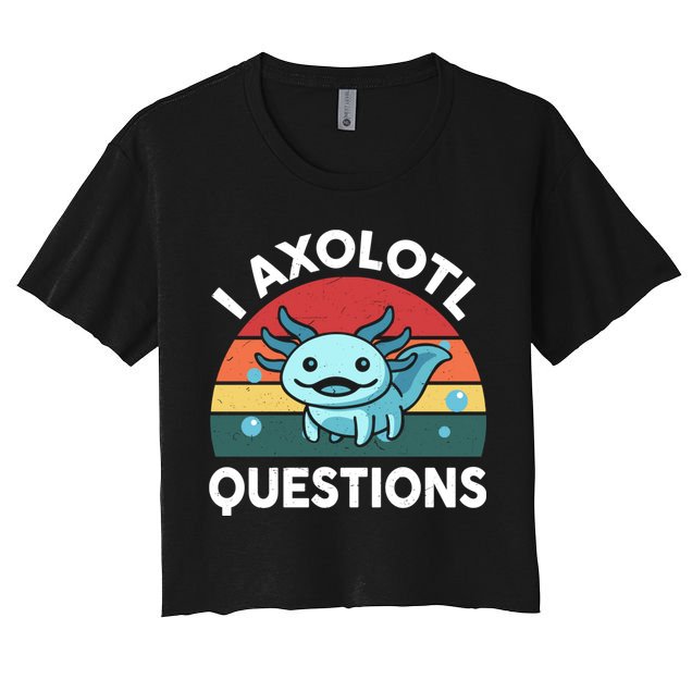 I Axolotl Questions Cute Axolotl Crop Top