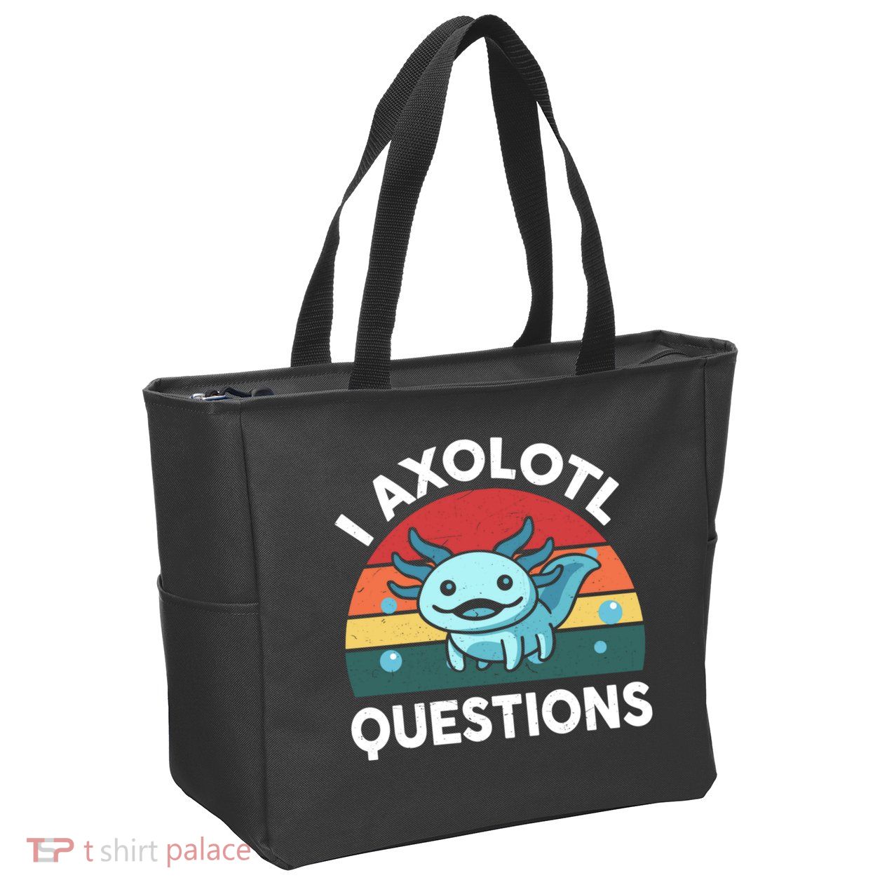 I Axolotl Questions Cute Axolotl Zip Tote Bag