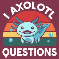 I Axolotl Questions Cute Axolotl 16oz Travel Tumbler