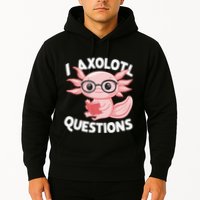 I Axolotl Questions Cute Axolotl Hoodie