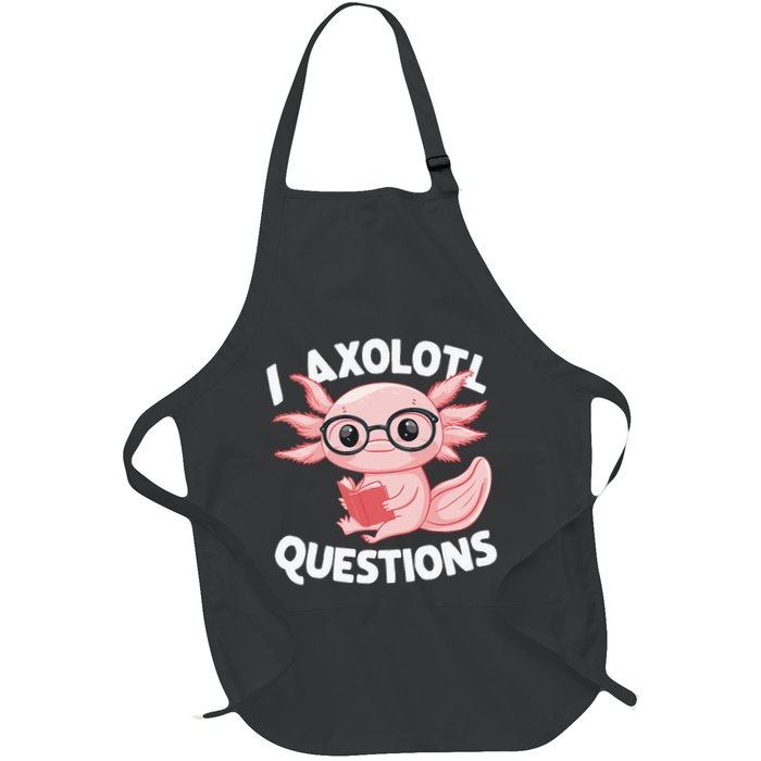 I Axolotl Questions Cute Axolotl Apron