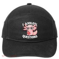 I Axolotl Questions Cute Axolotl 7-Panel Snapback Hat