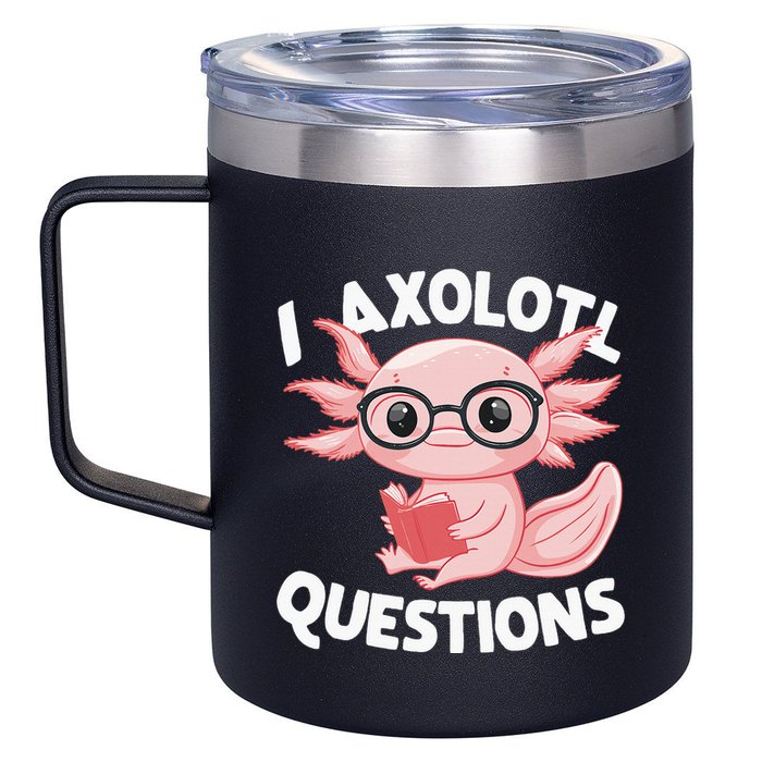 I Axolotl Questions Cute Axolotl 12oz Stainless Steel Coffee Mug