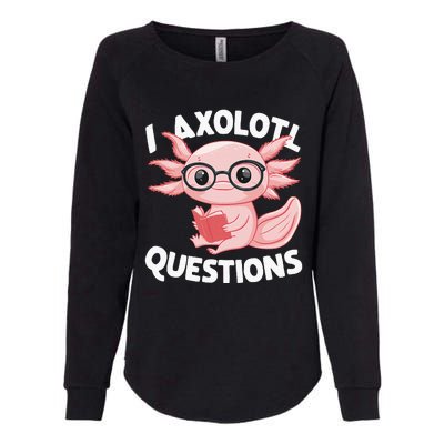 I Axolotl Questions Cute Axolotl Womens California Wash Sweatshirt