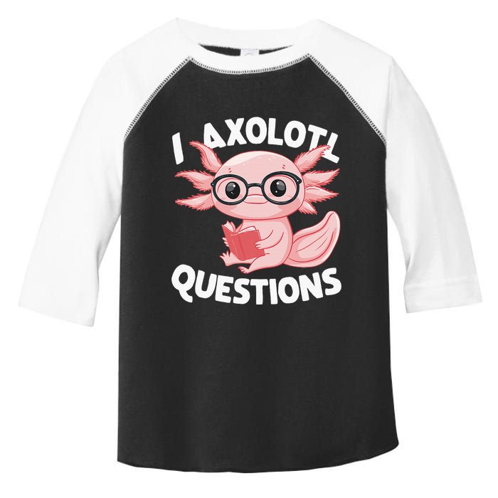 I Axolotl Questions Cute Axolotl Toddler Fine Jersey T-Shirt