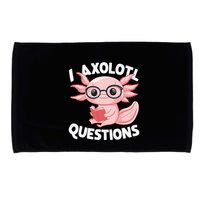 I Axolotl Questions Cute Axolotl Microfiber Hand Towel