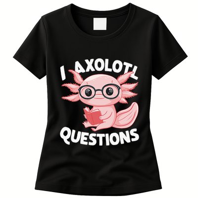 I Axolotl Questions Cute Axolotl Womens T-Shirt