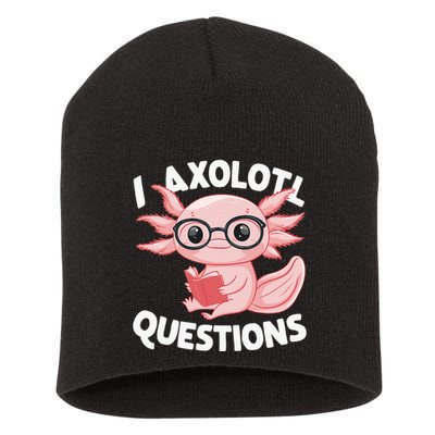 I Axolotl Questions Cute Axolotl Short Acrylic Beanie