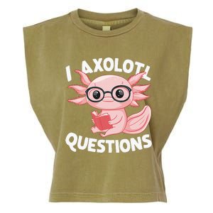 I Axolotl Questions Cute Axolotl Garment-Dyed Women's Muscle Tee