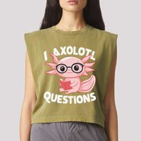 I Axolotl Questions Cute Axolotl Garment-Dyed Women's Muscle Tee
