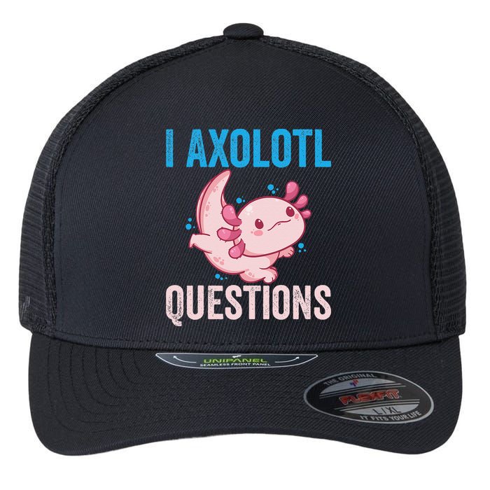 I Axolotl Questions I Axolotl Cute Flexfit Unipanel Trucker Cap