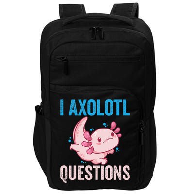 I Axolotl Questions I Axolotl Cute Impact Tech Backpack