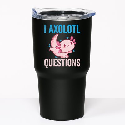 I Axolotl Questions I Axolotl Cute Tumbler