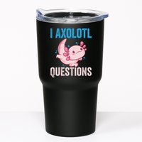 I Axolotl Questions I Axolotl Cute Tumbler