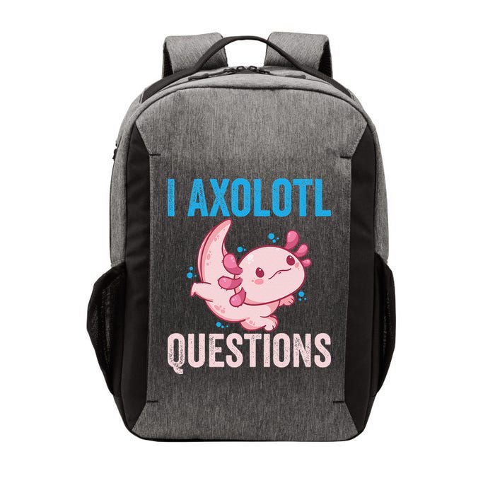 I Axolotl Questions I Axolotl Cute Vector Backpack