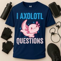 I Axolotl Questions I Axolotl Cute Performance Shirt