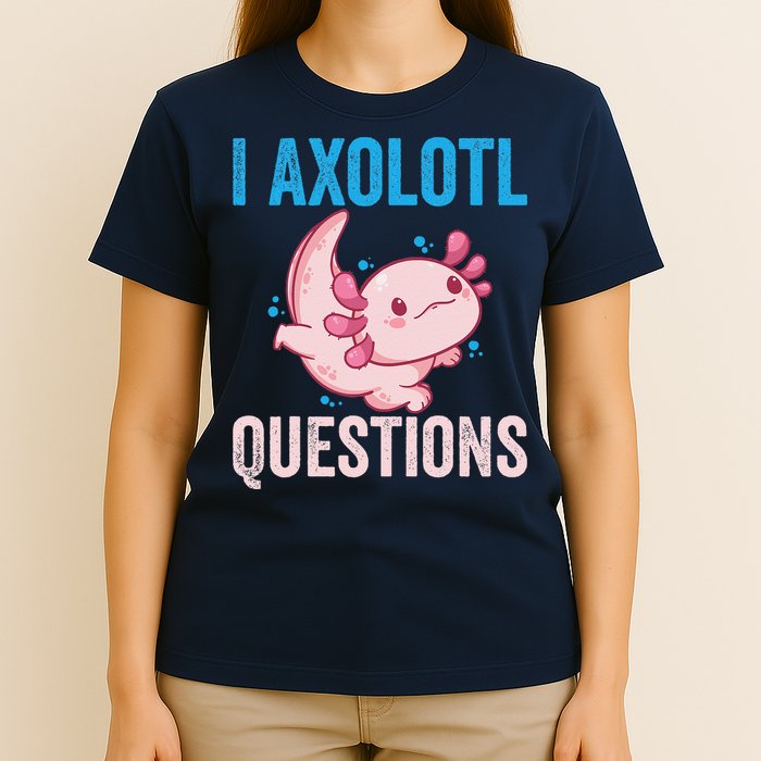 I Axolotl Questions I Axolotl Cute T-Shirt